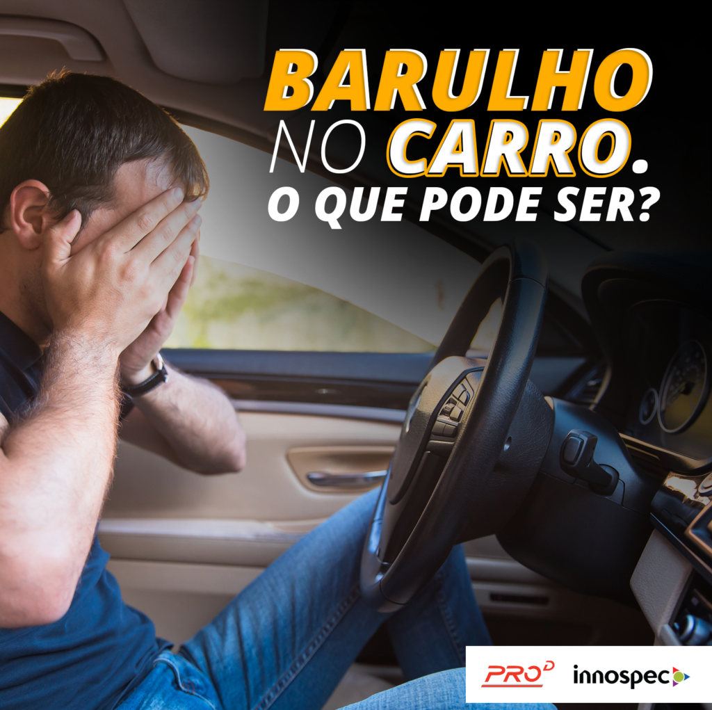 Barulho no carro. O que pode ser? » prodaditivos.com.br